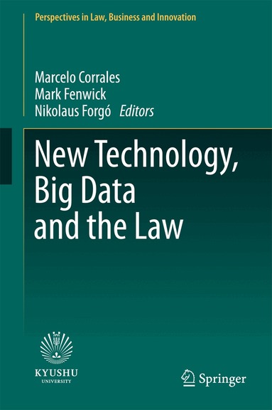 Marcelo Corrales, Mark Fenwick, Nikolaus Forgó - New Technology, Big Data and the Law, Inbunden