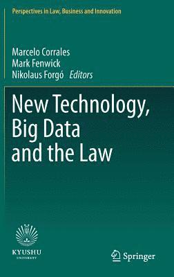 New Technology, Big Data and the Law 1