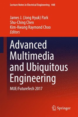 bokomslag Advanced Multimedia and Ubiquitous Engineering