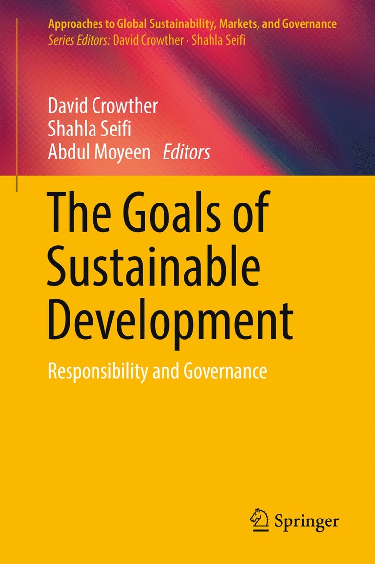 David Crowther, Shahla Seifi, Abdul Moyeen, Professor David Crowther - Goals of Sustainable Development, Inbunden