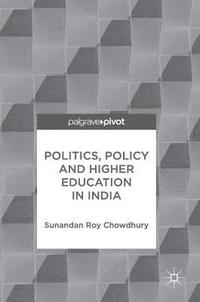 bokomslag Politics, Policy and Higher Education in India