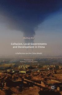 bokomslag Collusion, Local Governments and Development in China