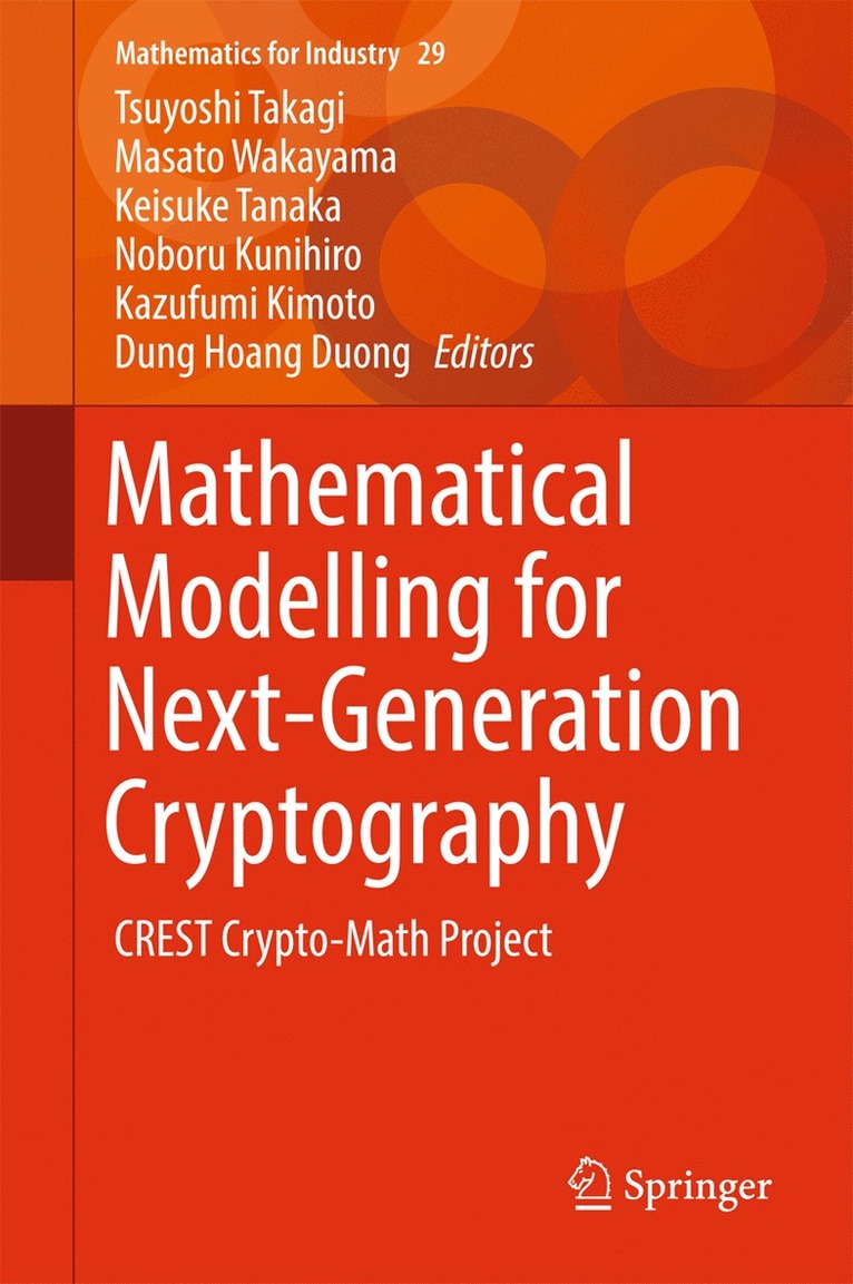 Tsuyoshi Takagi, Masato Wakayama, Keisuke Tanaka, Noboru Kunihiro, Kazufumi Kimoto, Dung Hoang Duong - Mathematical Modelling for Next-Generation Cryptography, Inbunden