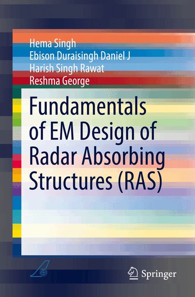 Hema Singh, Ebison Duraisingh Daniel J, Harish Singh Rawat, Reshma George - Fundamentals of EM Design of Radar Absorbing Structures (RAS), Häftad
