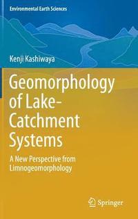 bokomslag Geomorphology of Lake-Catchment Systems