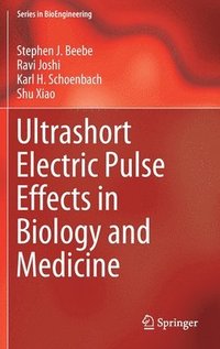 bokomslag Ultrashort Electric Pulse Effects in Biology and Medicine