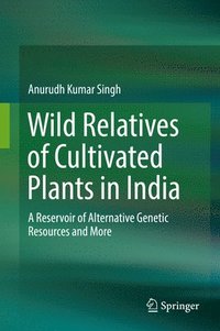 bokomslag Wild Relatives of Cultivated Plants in India