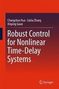 bokomslag Robust Control for Nonlinear Time-Delay Systems