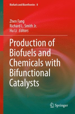 Production of Biofuels and Chemicals with Bifunctional Catalysts 1