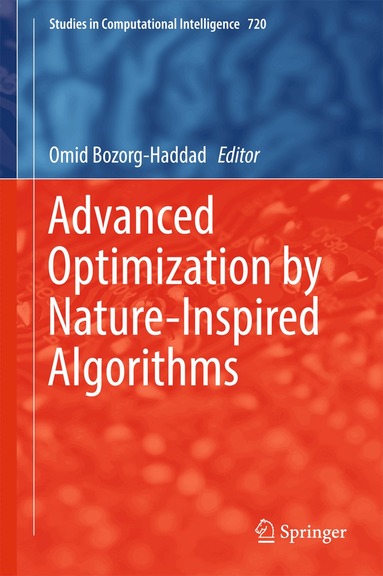 Omid Bozorg-Haddad - Advanced Optimization by Nature-Inspired Algorithms, Inbunden