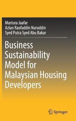 Business Sustainability Model for Malaysian Housing Developers 1