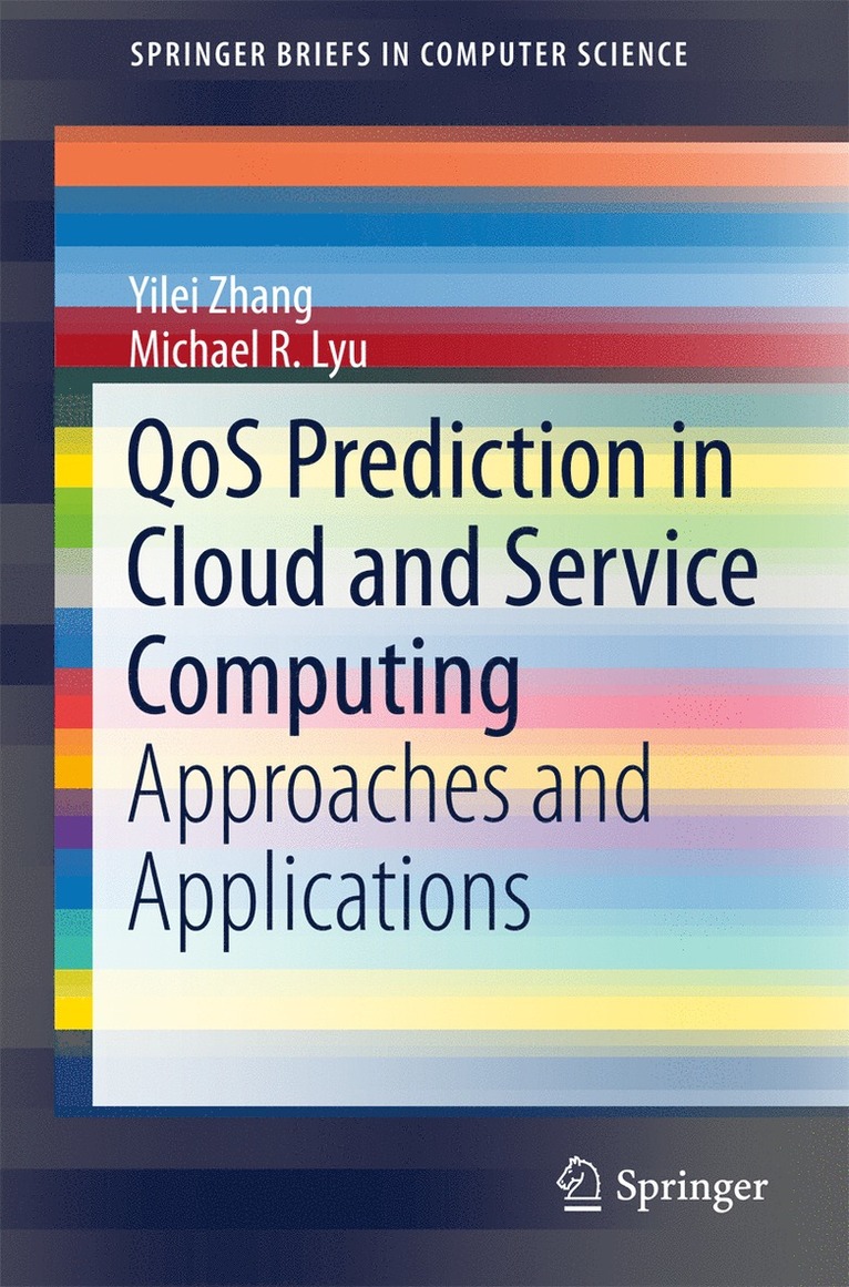 Yilei Zhang, Michael R. Lyu, Michael R Lyu - QoS Prediction in Cloud and Service Computing, Häftad