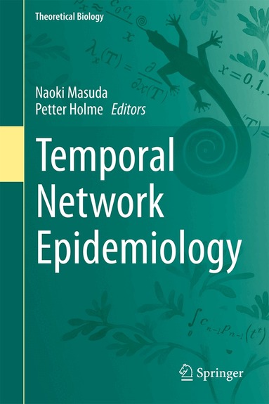 Naoki Masuda, Petter Holme - Temporal Network Epidemiology, Inbunden