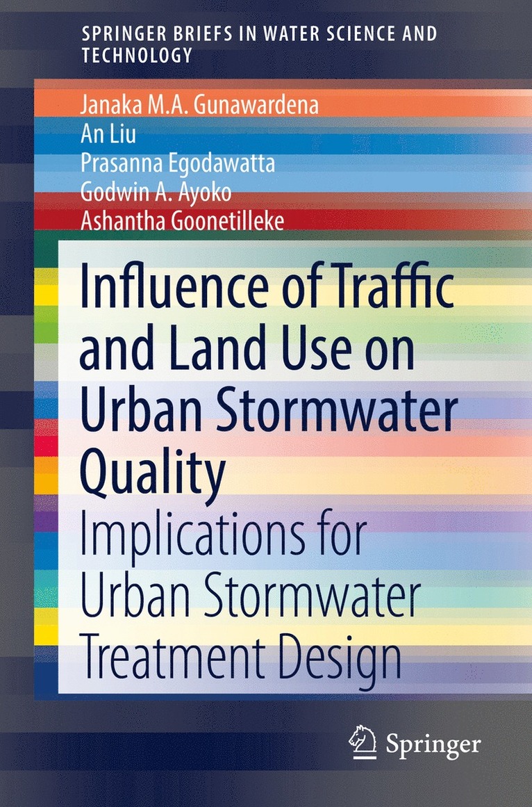 Influence of Traffic and Land Use on Urban Stormwater Quality 1