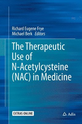 bokomslag The Therapeutic Use of N-Acetylcysteine (NAC) in Medicine