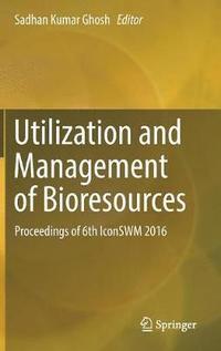 bokomslag Utilization and Management of Bioresources