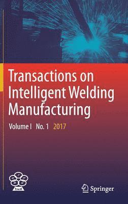 bokomslag Transactions on Intelligent Welding Manufacturing