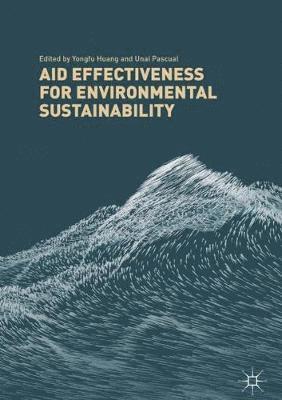 Aid Effectiveness for Environmental Sustainability 1