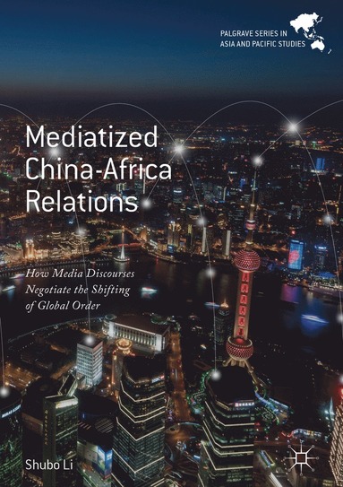 bokomslag Mediatized China-Africa Relations