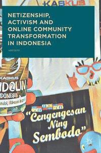 bokomslag Netizenship, Activism and Online Community Transformation in Indonesia