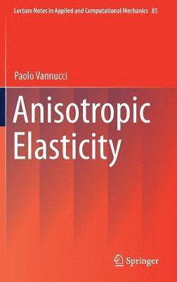 bokomslag Anisotropic Elasticity