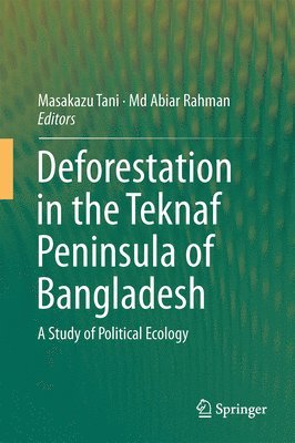 bokomslag Deforestation in the Teknaf Peninsula of Bangladesh