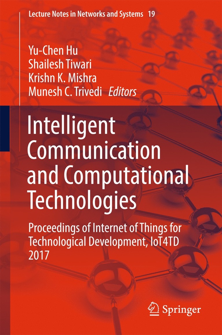 Yu-Chen Hu, Shailesh Tiwari, Krishn K. Mishra, Munesh C. Trivedi - Intelligent Communication and Computational Technologies, Inbunden