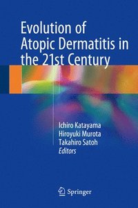 bokomslag Evolution of Atopic Dermatitis in the 21st Century