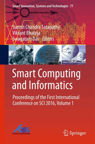 Suresh Chandra Satapathy, Vikrant Bhateja, Swagatam Das - Smart Computing and Informatics, Inbunden
