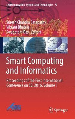 Smart Computing and Informatics 1