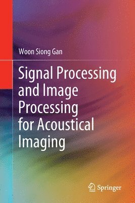 bokomslag Signal Processing and Image Processing for Acoustical Imaging