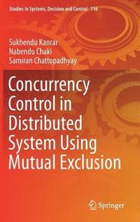 bokomslag Concurrency Control in Distributed System Using Mutual Exclusion