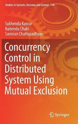 bokomslag Concurrency Control in Distributed System Using Mutual Exclusion