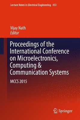 bokomslag Proceedings of the International Conference on Microelectronics, Computing & Communication Systems