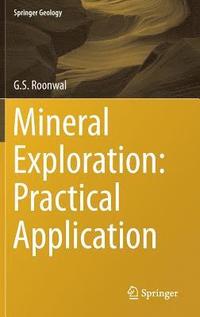 bokomslag Mineral Exploration: Practical Application