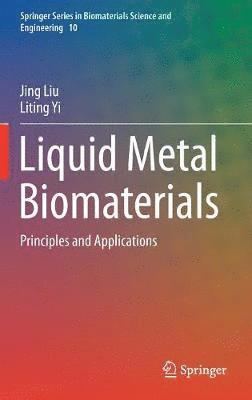 bokomslag Liquid Metal Biomaterials