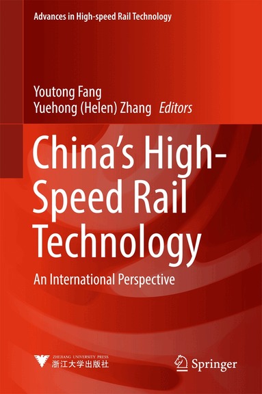 Youtong Fang, Yuehong (Helen) Zhang - China's High-Speed Rail Technology, Inbunden