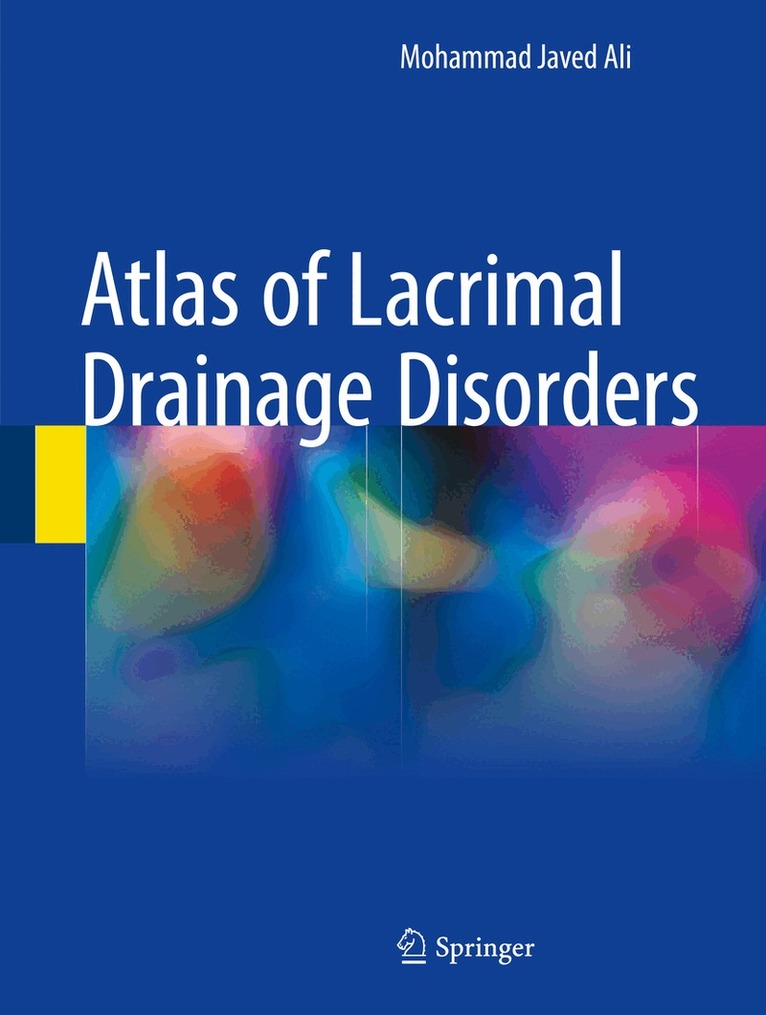 Mohammad Javed Ali - Atlas of Lacrimal Drainage Disorders, Inbunden