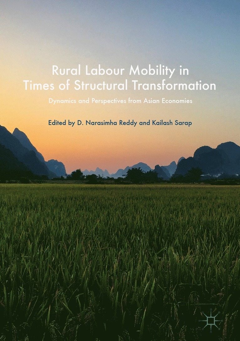 D. Narasimha Reddy, Kailash Sarap - Rural Labour Mobility in Times of Structural Transformation, Inbunden