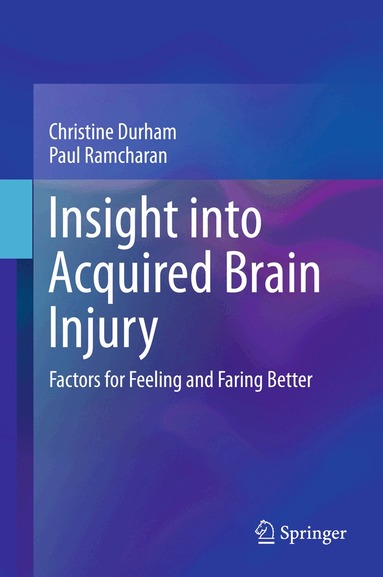 Christine Durham, Paul Ramcharan - Insight into Acquired Brain Injury, Inbunden