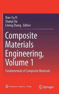 bokomslag Composite Materials Engineering, Volume 1