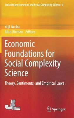 Economic Foundations for Social Complexity Science 1