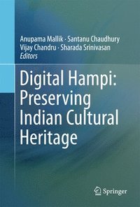 bokomslag Digital Hampi: Preserving Indian Cultural Heritage