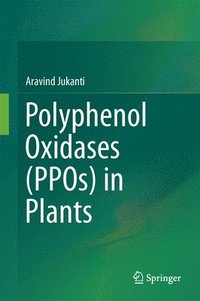 bokomslag Polyphenol Oxidases (PPOs) in Plants