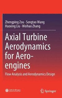 bokomslag Axial Turbine Aerodynamics for Aero-engines