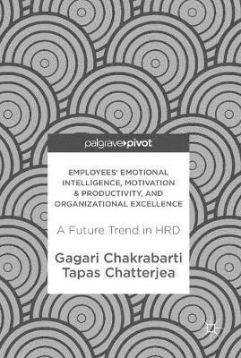 bokomslag Employees' Emotional Intelligence, Motivation & Productivity, and Organizational Excellence