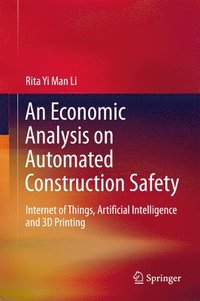 bokomslag An Economic Analysis on Automated Construction Safety