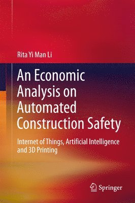 An Economic Analysis on Automated Construction Safety 1