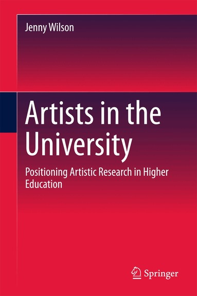 Jenny Wilson - Artists in the University, Inbunden