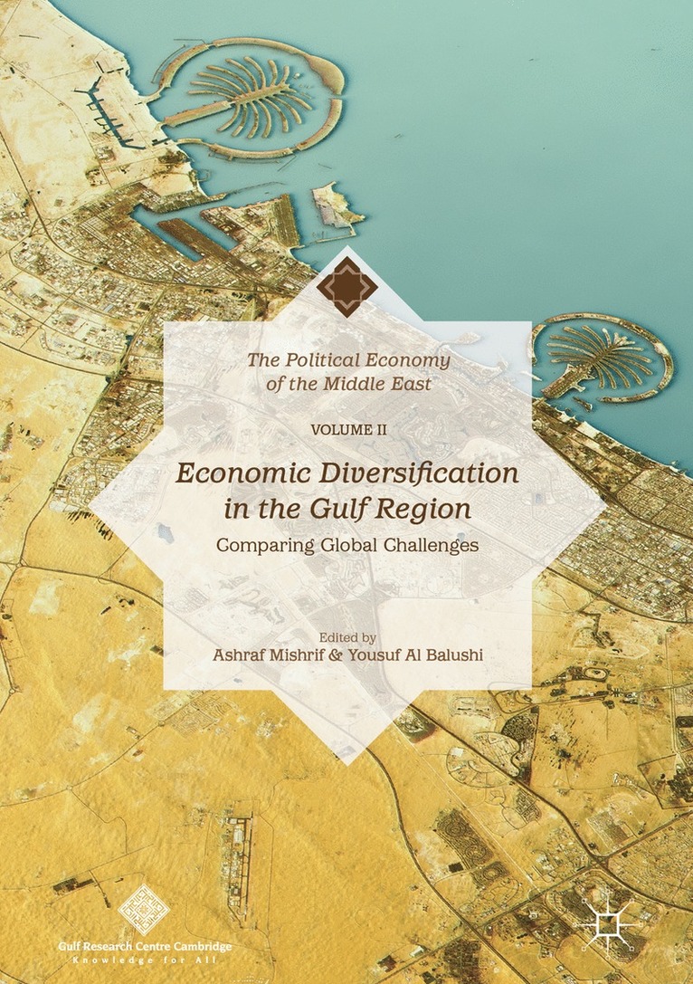 Economic Diversification in the Gulf Region, Volume II 1